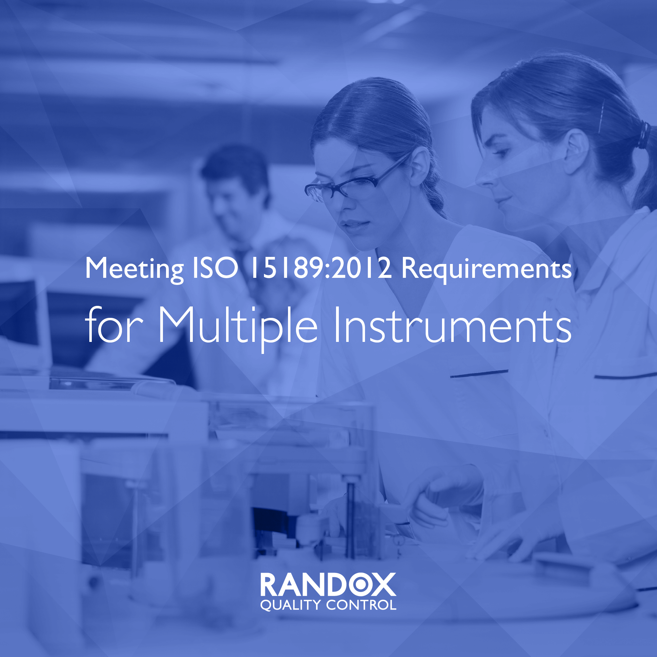 Meet ISO 15189 Requirements for Multiple Instruments