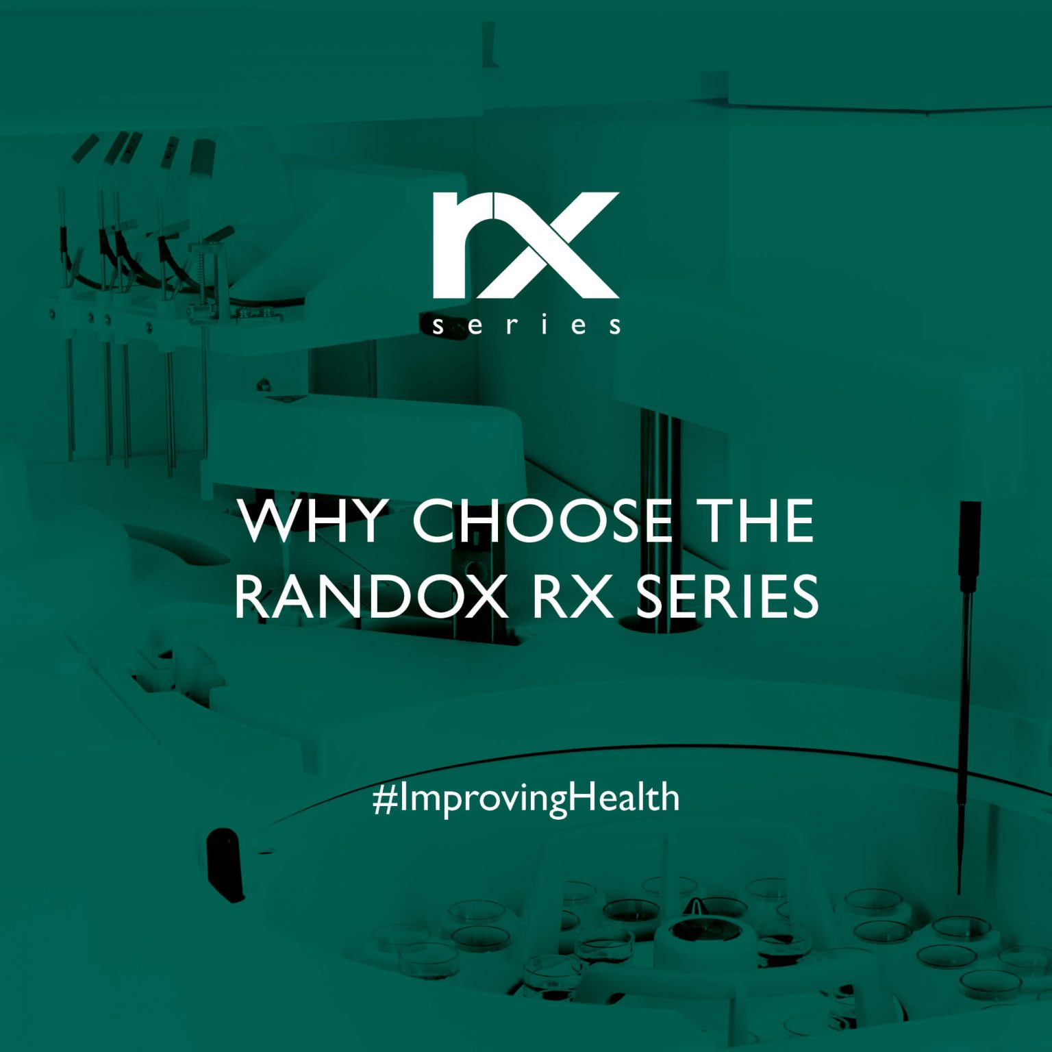 Why Choose The Randox Rx Series Randox Laboratories